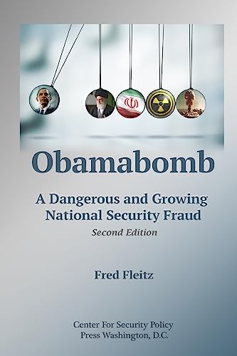 Stock image for Obamabomb: A Dangerous and Growing National Security Fraud for sale by Wonder Book