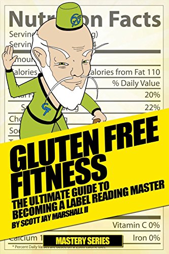 9781535058537: Gluten Free Fitness: : The Ultimate Guide to Becoming a Label Reading Master: Volume 2