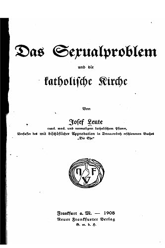 Imagen de archivo de Das Sexualproblem Und Die Katholische Kirche a la venta por THE SAINT BOOKSTORE