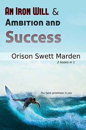 Stock image for An Iron Will & Ambition and Success for sale by Revaluation Books