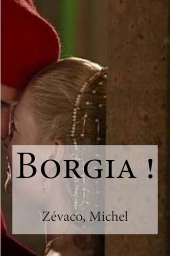 9781535071307: Borgia !