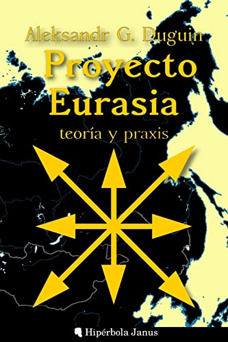 Imagen de archivo de Proyecto Eurasia: Teora y praxis a la venta por California Books