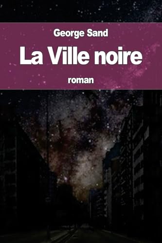 9781535075923: La Ville noire (French Edition)