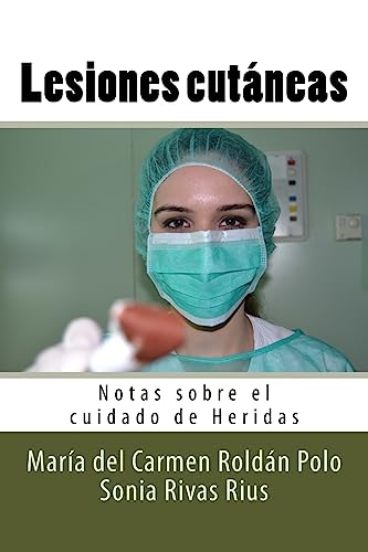 Stock image for Lesiones cutneas: Notas sobre el cuidado de Heridas (Spanish Edition) for sale by Lucky's Textbooks