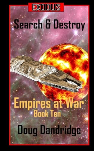 Beispielbild fr Exodus: Empires at War: Book 10: Search and Destroy zum Verkauf von HPB-Diamond