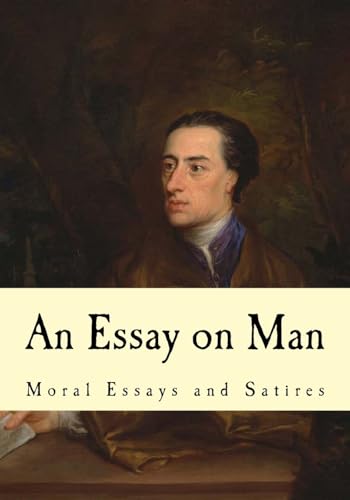 9781535093927: An Essay on Man: Moral Essays and Satires