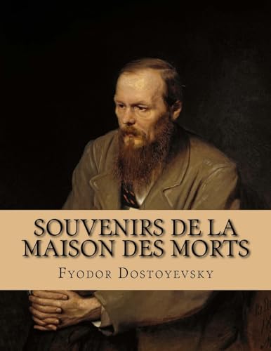 9781535100366: Souvenirs de la maison des morts