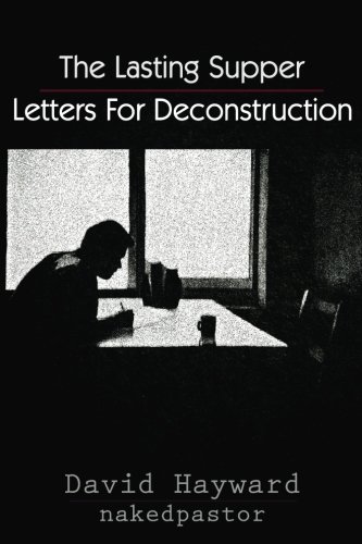 Beispielbild fr The Lasting Supper: Letters for Deconstruction zum Verkauf von AwesomeBooks