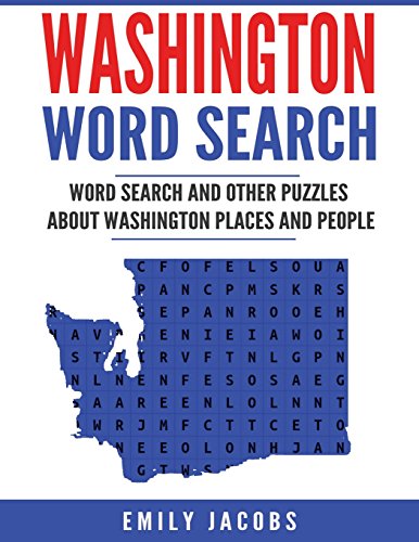 9781535100908: Washington Word Search: Word Search and Other Puzzles about Washington Places and People
