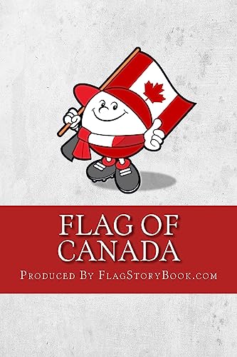Beispielbild fr Flag of Canada (FlagStoryBook.com) zum Verkauf von Lucky's Textbooks