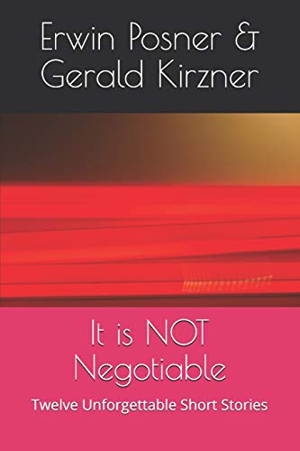 Stock image for It is NOT Negotiable: Twelve Unforgettable Short Stories for sale by ALLBOOKS1