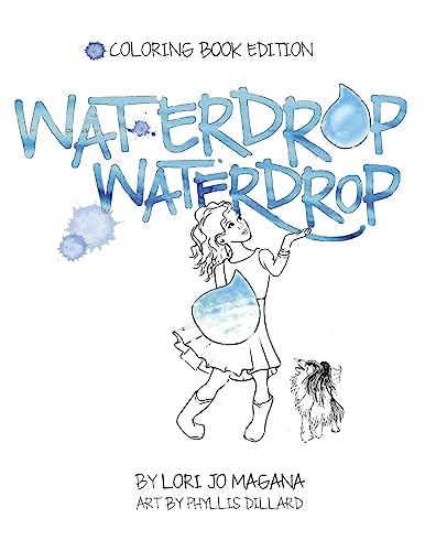 Beispielbild fr Waterdrop Waterdrop - Coloring Book Edition: Coloring Book Edition zum Verkauf von Lucky's Textbooks