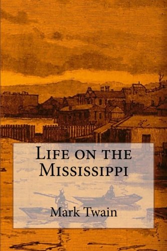 9781535112840: Life on the Mississippi