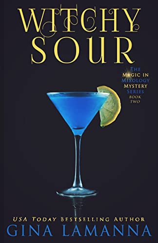 Beispielbild fr Witchy Sour (The Magic & Mixology Mystery Series) zum Verkauf von SecondSale