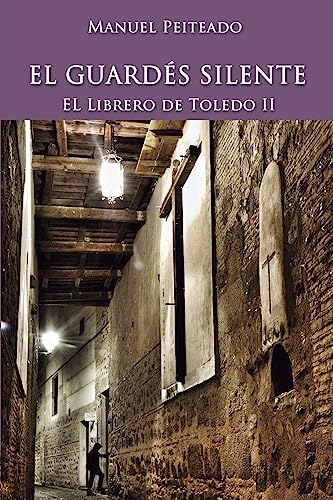 Imagen de archivo de El Guard s Silente: El Librero de Toledo II a la venta por THE SAINT BOOKSTORE