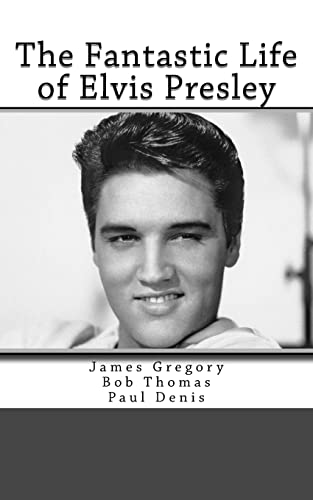 Stock image for The Fantastic Life of Elvis Presley for sale by Lucky's Textbooks