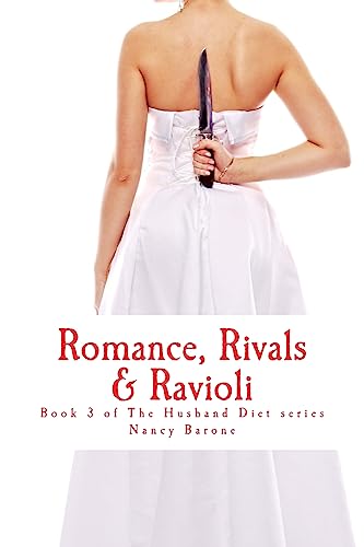 Stock image for Romance, Rivals & Ravioli: Book 3 of The Husband Diet (Amazing Erica) series (The Amazing Erica/ Husband Diet series) for sale by Lucky's Textbooks