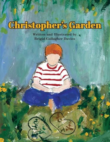 Imagen de archivo de Christopher's Garden: A Love Letter to My Autistic Son a la venta por THE SAINT BOOKSTORE