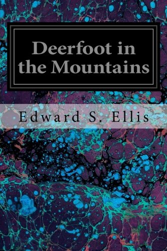 Stock image for Deerfoot in the Mountains for sale by THE SAINT BOOKSTORE