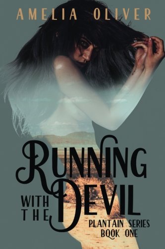 Imagen de archivo de Running with the Devil: Plantain Series Book One (Volume 1) a la venta por Granada Bookstore,            IOBA