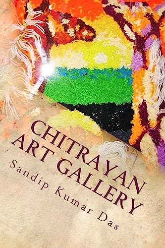 Stock image for Chitrayan Art Gallery: A Creative Collection of Artworks for sale by Lucky's Textbooks