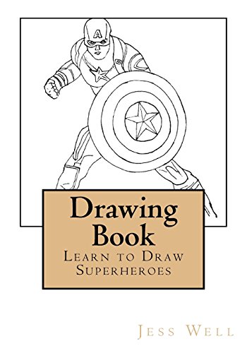 9781535163125: Drawing Book: Learn to Draw Superheroes