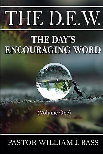 Beispielbild fr The D.E.W.: The Day's Encouraging Word zum Verkauf von ThriftBooks-Atlanta