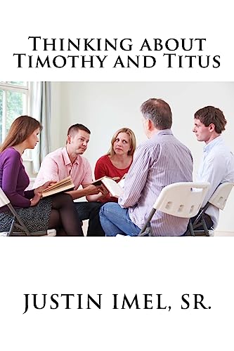 Beispielbild fr Thinking about Timothy and Titus (Thinking about the Bible) (Volume 2) zum Verkauf von Lucky's Textbooks