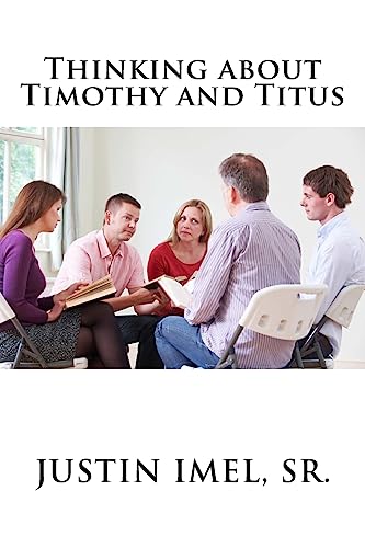 Stock image for Thinking about Timothy and Titus (Thinking about the Bible) (Volume 2) for sale by Lucky's Textbooks