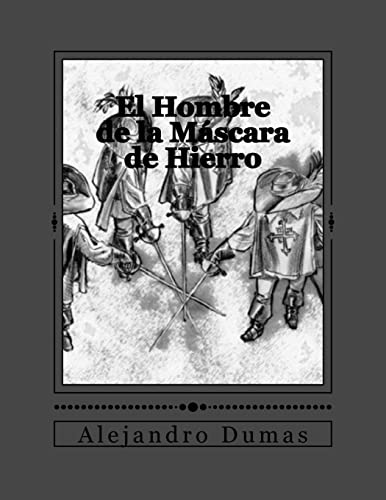 Imagen de archivo de El Hombre de la Mscara de Hierro (Las Novelas de D'Artagnan) (Spanish Edition) a la venta por Lucky's Textbooks