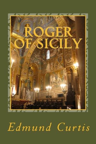 Stock image for Roger of Sicily: and the Normans in Lower Italy for sale by Gardner's Used Books, Inc.