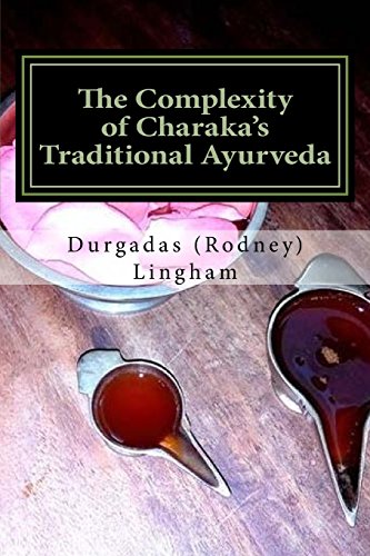 Beispielbild fr The Complexity of Charaka's Traditional Ayurveda: Looking at Charaka's System beyond New-Age Eyes zum Verkauf von THE SAINT BOOKSTORE