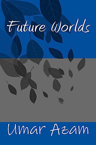 Stock image for Future Worlds for sale by THE SAINT BOOKSTORE