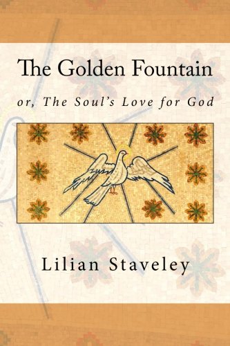 Stock image for The Golden Fountain: or, The Soul's Love for God for sale by AwesomeBooks