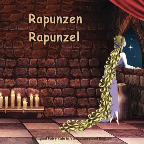 Stock image for Rapunzen. Rapunzel. Bilingual Fairy Tale in Vietnamese and English: Dual Language Picture Book for Kids (Vietnamese - English Edition) for sale by Revaluation Books