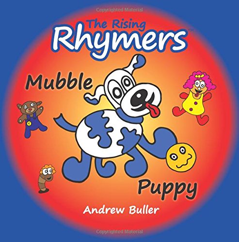 Stock image for CHILDREN'S RHYMING ALPHABET BOOKS - The Rising Rhymers: Mubble Puppy for sale by WorldofBooks