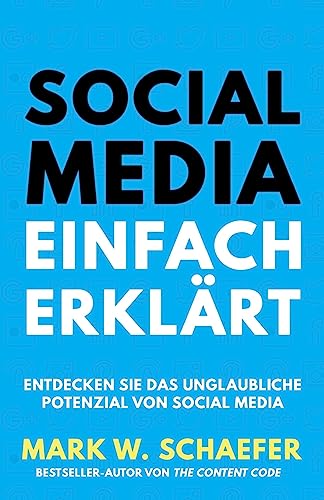 9781535189323: Social Media Einfach Erklrt: Entdecken Sie das unglaubliche Potenzial von Social Media