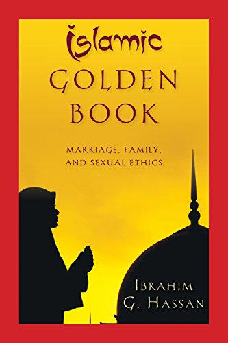 9781535190251: Islamic Golden Book: Marriage, Family, and Sexual Ethics