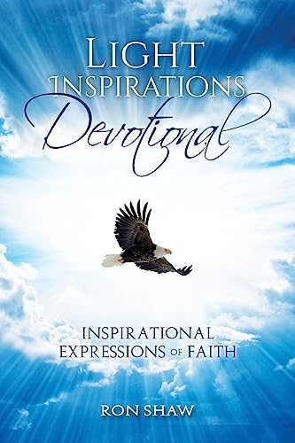Stock image for Light Inspirations Devotional: 31-Day Devotional of Inspirational Expressions of Faith for sale by Bookmonger.Ltd
