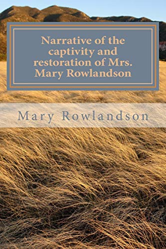 Beispielbild fr Narrative of the captivity and restoration of Mrs. Mary Rowlandson zum Verkauf von Buchpark