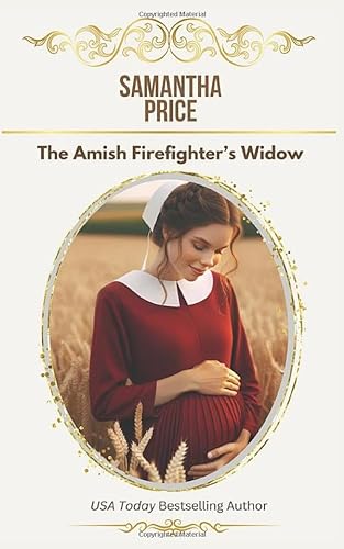 Stock image for The Amish Firefighters Widow (Expectant Amish Widows) for sale by Goodwill of Colorado