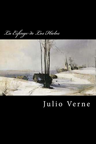 9781535223065: La Esfinge de Los Hielos (Spanish Edition)