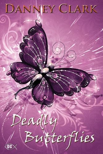 Stock image for Deadly Butterflies for sale by Idaho Youth Ranch Books