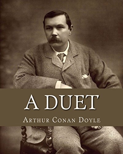 9781535226028: A Duet: With An Occasional Chorus