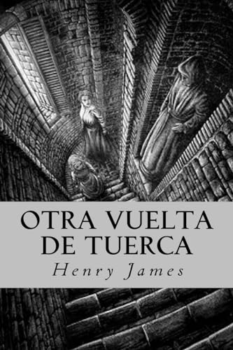 Stock image for Otra vuelta de tuerca (Spanish Edition) for sale by SecondSale