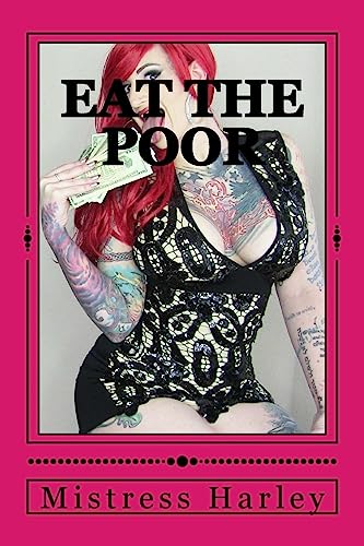 Beispielbild fr Eat the Poor: A Modest Proposal for Donald Trump to Be President of the United States zum Verkauf von THE SAINT BOOKSTORE