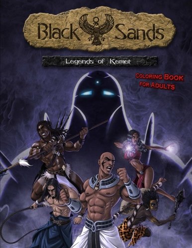 Stock image for Black Sands - The Coloring Book for Adults: Legends of Kemet for sale by GoldenWavesOfBooks