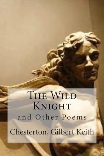 Stock image for The Wild Knight: and Other Poems for sale by Lucky's Textbooks