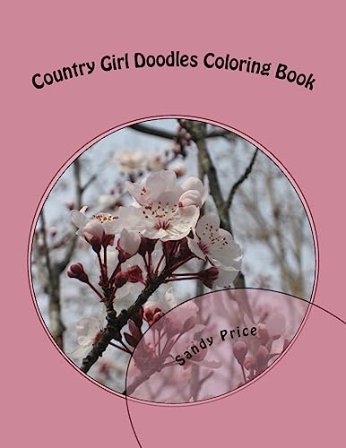Stock image for Country Girl Doodles Coloring Book: Flowers Volume 1 for sale by THE SAINT BOOKSTORE