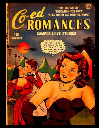 Stock image for Co-Ed Romances #1: Golden Age Romance Comic 1951 for sale by Ergodebooks